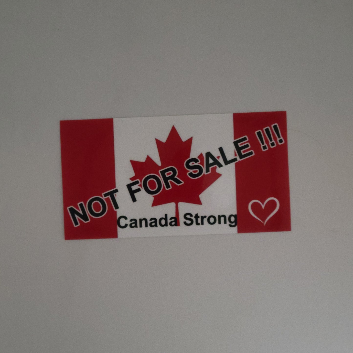 Canada Not for Sale - Vinyl Sticker