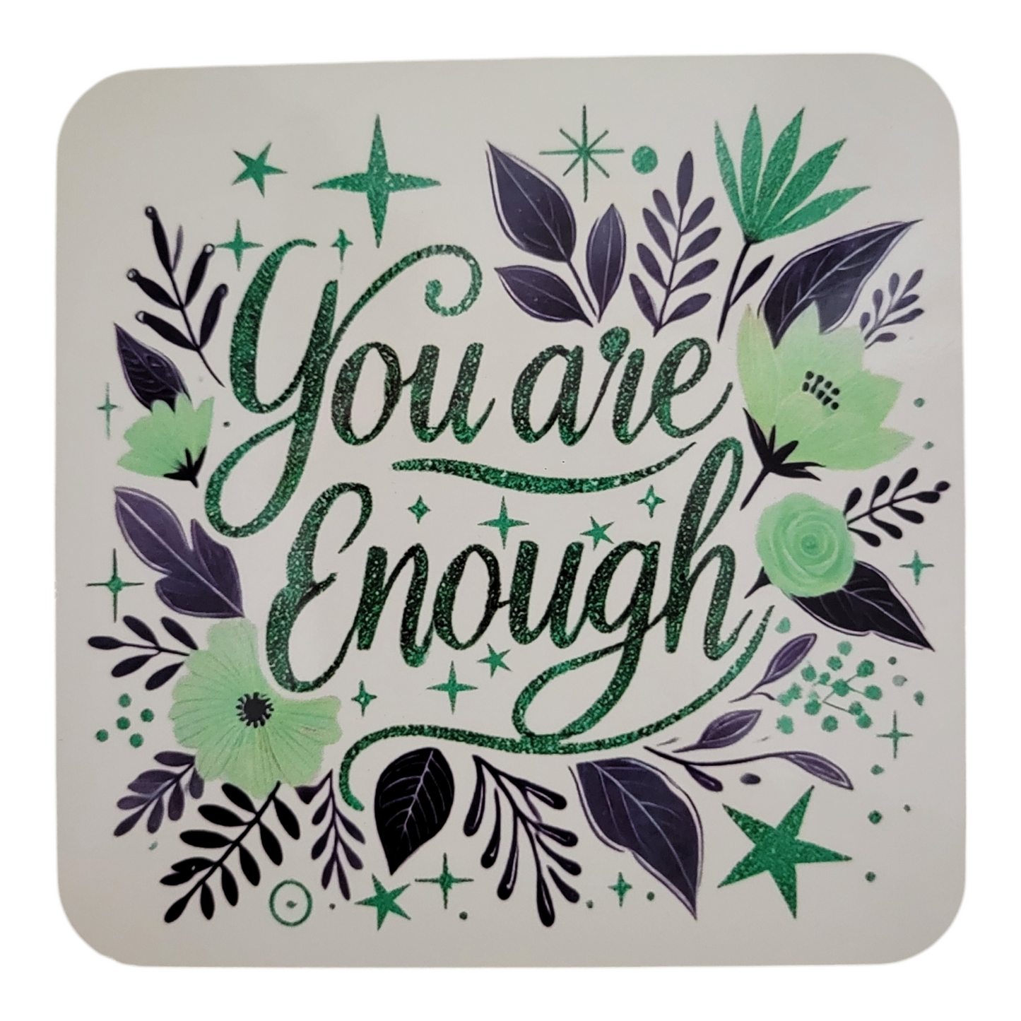 You are Enough - Coaster