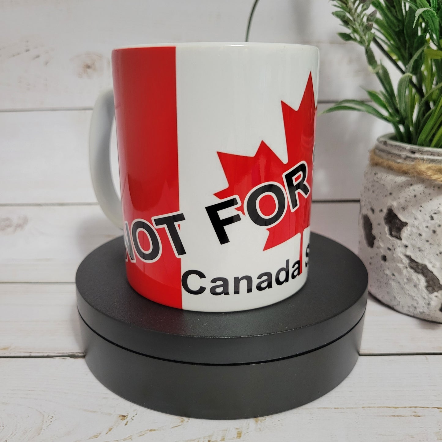 Canada Not For Sale - Coffee Mug
